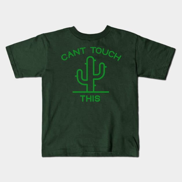 Cant Touch This Kids T-Shirt by Tees by Ginger